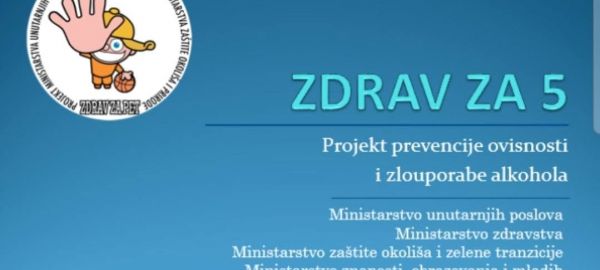 Zdrav za 5! Prevencija alkoholizma i drugih ovisnosti