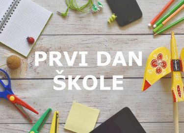 Obavijest za prvi nastavni dan nove školske godine